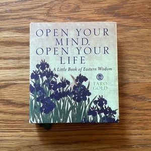 NWT Open Your Mind Open Your Life - A Little Book of Eastern Wisdom by Taro Gold